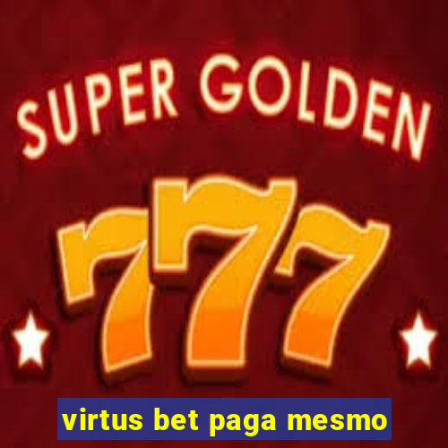 virtus bet paga mesmo